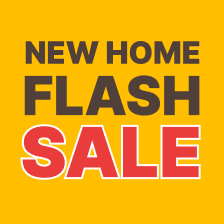 New Home Flash Sale